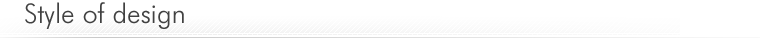 Style of design